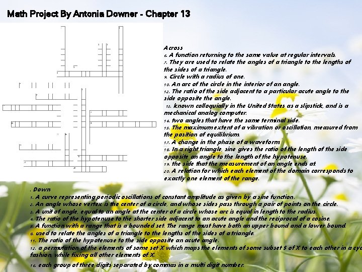 Math Project By Antonia Downer - Chapter 13 Across 6. A function returning to