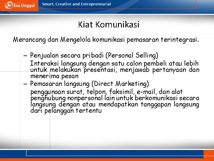 Kiat Komunikasi Merancang dan Mengelola komunikasi pemasaran terintegrasi. – Penjualan secara pribadi (Personal Selling)