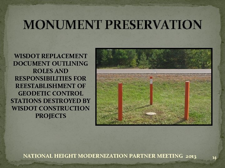 MONUMENT PRESERVATION WISDOT REPLACEMENT DOCUMENT OUTLINING ROLES AND RESPONSIBILITIES FOR REESTABLISHMENT OF GEODETIC CONTROL