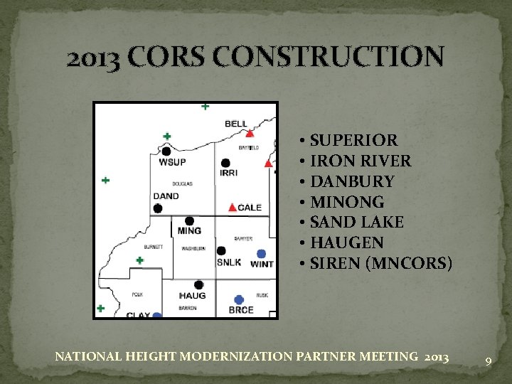 2013 CORS CONSTRUCTION • SUPERIOR • IRON RIVER • DANBURY • MINONG • SAND