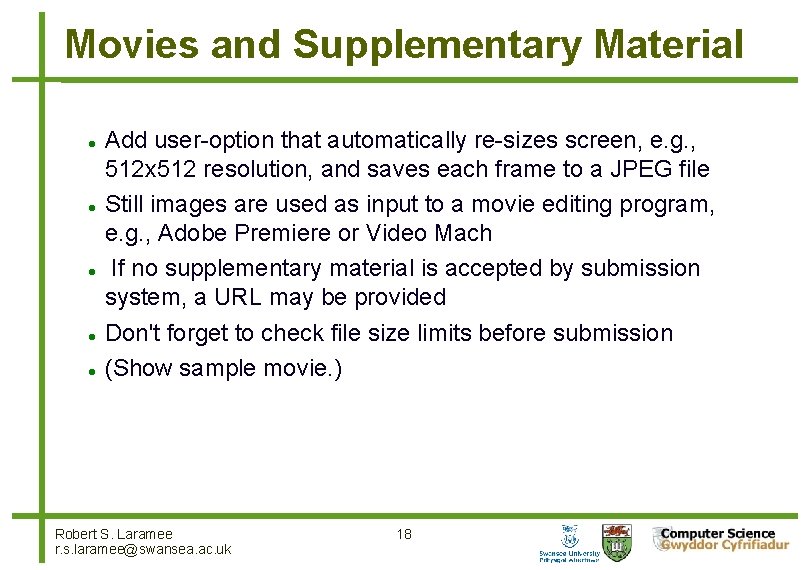 Movies and Supplementary Material Add user-option that automatically re-sizes screen, e. g. , 512