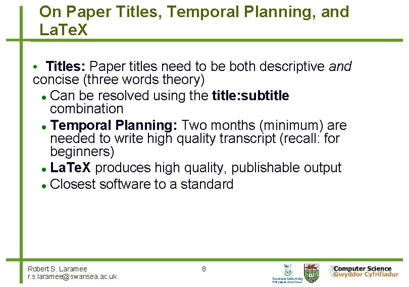 On Paper Titles, Temporal Planning, and La. Te. X • Titles: Paper titles need