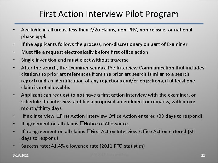 First Action Interview Pilot Program • • • Available in all areas, less than First Action Interview Pilot Program • • • Available in all areas, less than