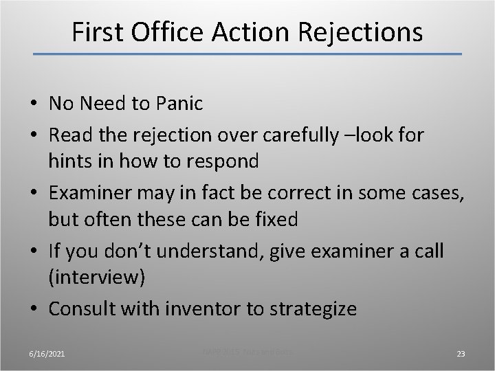 First Office Action Rejections • No Need to Panic • Read the rejection over First Office Action Rejections • No Need to Panic • Read the rejection over