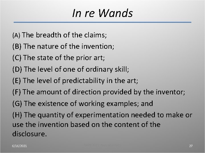 In re Wands (A) The breadth of the claims; (B) The nature of the In re Wands (A) The breadth of the claims; (B) The nature of the