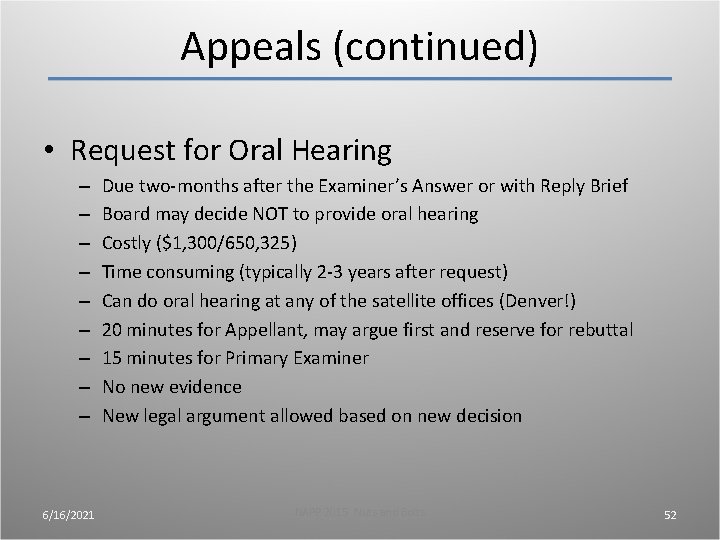 Appeals (continued) • Request for Oral Hearing – – – – – 6/16/2021 Due Appeals (continued) • Request for Oral Hearing – – – – – 6/16/2021 Due