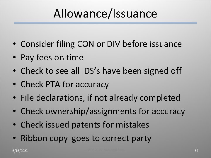Allowance/Issuance • • Consider filing CON or DIV before issuance Pay fees on time Allowance/Issuance • • Consider filing CON or DIV before issuance Pay fees on time