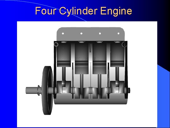 Four Cylinder Engine 