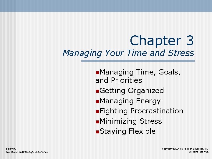 Chapter 3 Managing Your Time and Stress n