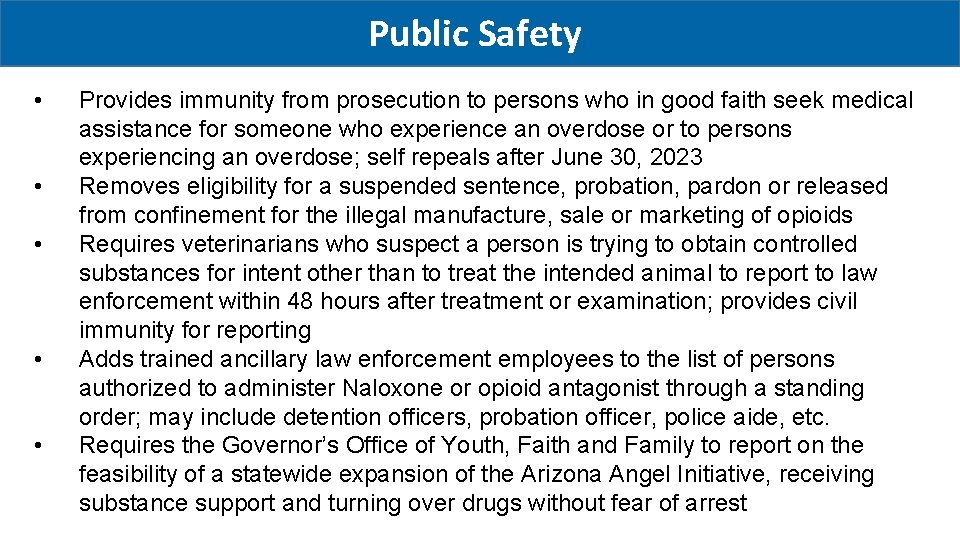 Public Safety • • • Provides immunity from prosecution to persons who in good