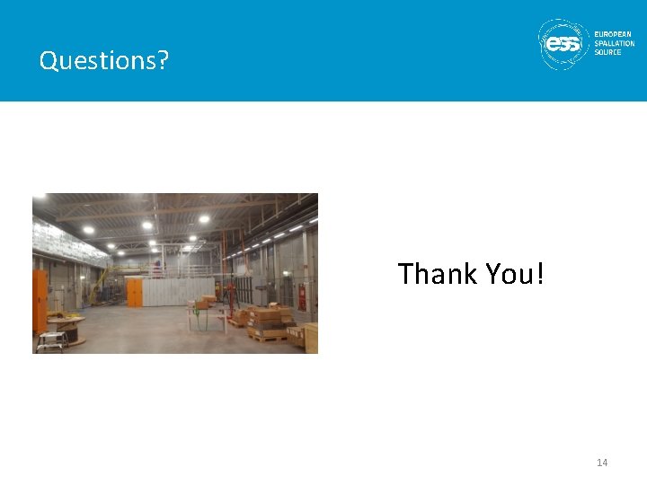 Questions? Thank You! 14 Questions? Thank You! 14