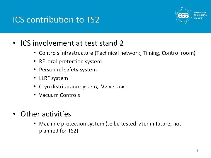 ICS contribution to TS 2 • ICS involvement at test stand 2 • • ICS contribution to TS 2 • ICS involvement at test stand 2 • •