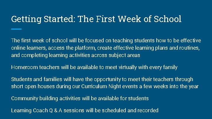 Getting Started: The First Week of School The first week of school will be