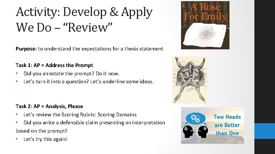 Activity: Develop & Apply We Do – “Review” Purpose: to understand the expectations for