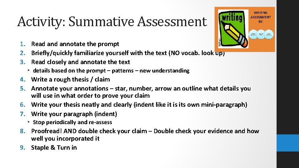 Activity: Summative Assessment 1. Read annotate the prompt 2. Briefly/quickly familiarize yourself with the