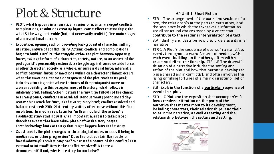 Plot & Structure • PLOT: what happens in a narrative; a series of events;