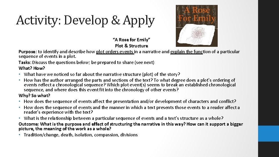 Activity: Develop & Apply “A Rose for Emily” Plot & Structure Purpose: to identify