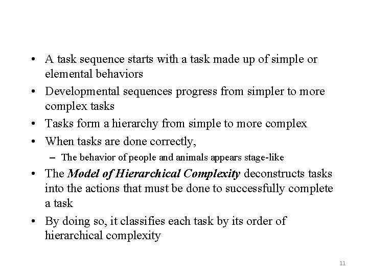• A task sequence starts with a task made up of simple or • A task sequence starts with a task made up of simple or