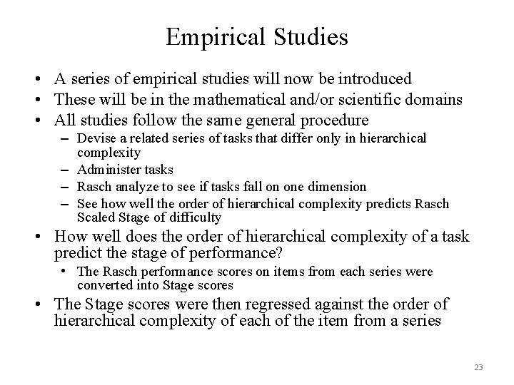 Empirical Studies • A series of empirical studies will now be introduced • These Empirical Studies • A series of empirical studies will now be introduced • These