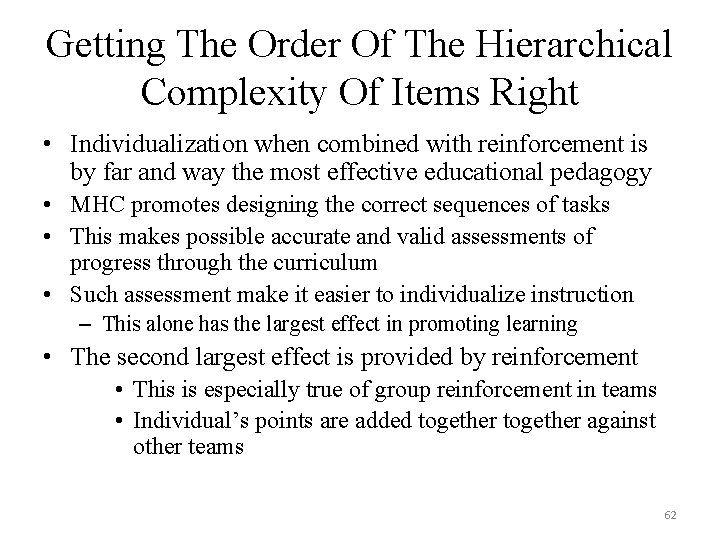 Getting The Order Of The Hierarchical Complexity Of Items Right • Individualization when combined Getting The Order Of The Hierarchical Complexity Of Items Right • Individualization when combined