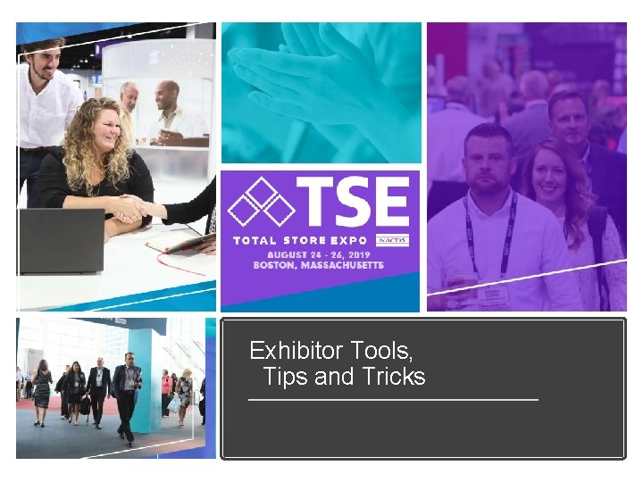 Exhibitor Tools, Tips and Tricks 