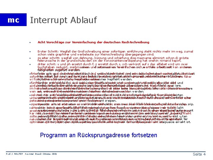 mc Interrupt Ablauf · Acht Vorschläge zur Vereinfachung der deutschen Rechtschreibung Erster Schritt: Wegfall