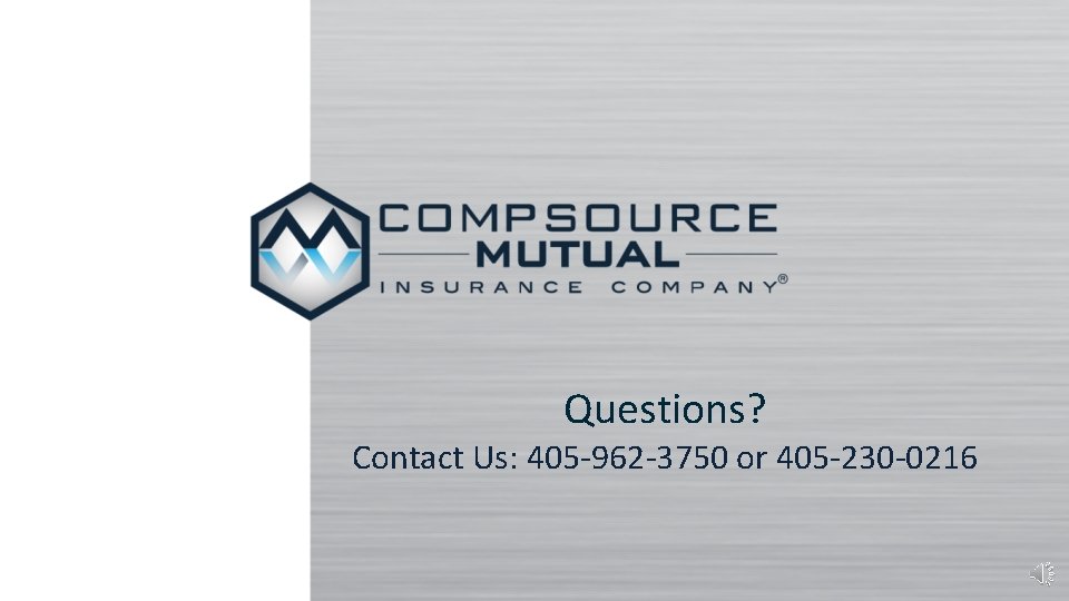 Questions? Contact Us: 405 -962 -3750 or 405 -230 -0216 