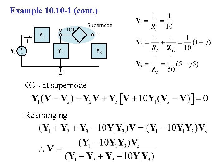 Example 10. 10 -1 (cont. ) KCL at supernode Rearranging 