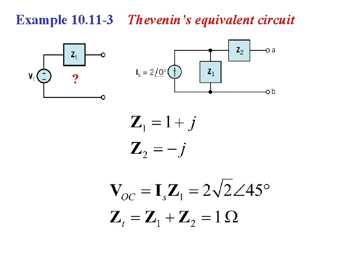 Example 10. 11 -3 ? Thevenin’s equivalent circuit 