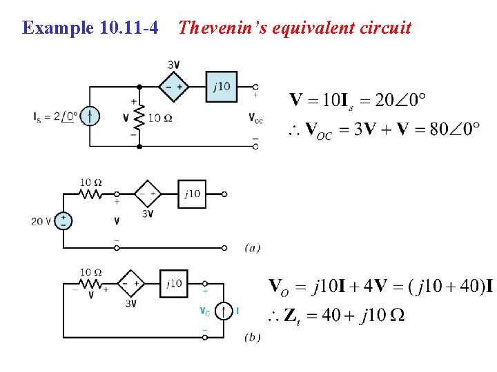 Example 10. 11 -4 Thevenin’s equivalent circuit 