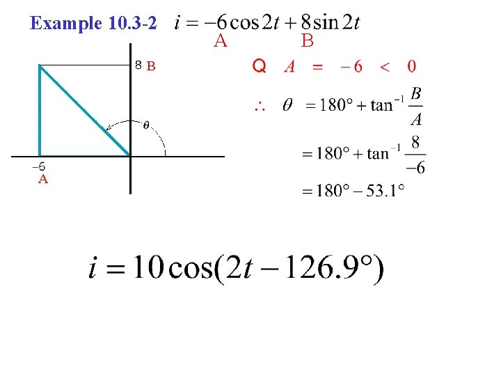 Example 10. 3 -2 B A A B 