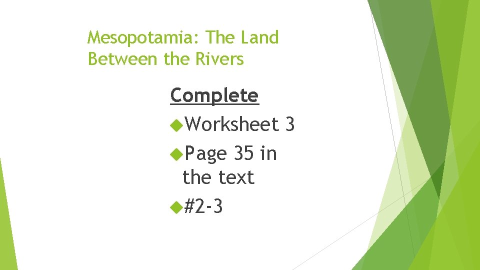 Mesopotamia: The Land Between the Rivers Complete Worksheet 3 Page 35 in the text