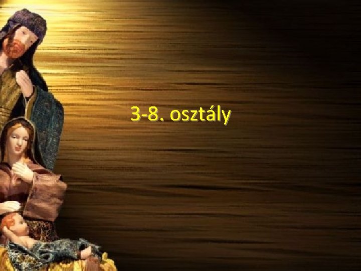 3 -8. osztály 