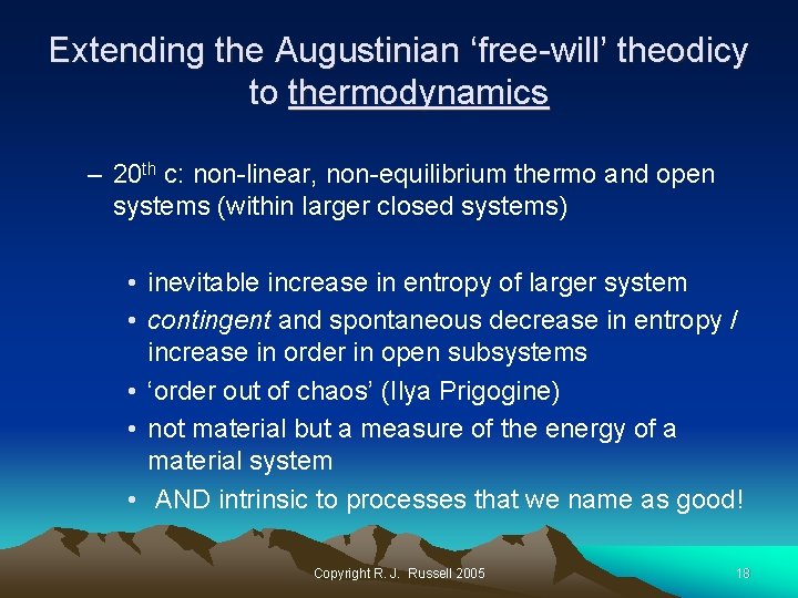 Extending the Augustinian ‘free-will’ theodicy to thermodynamics – 20 th c: non-linear, non-equilibrium thermo