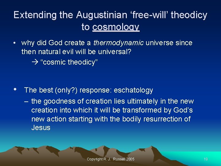 Extending the Augustinian ‘free-will’ theodicy to cosmology • why did God create a thermodynamic