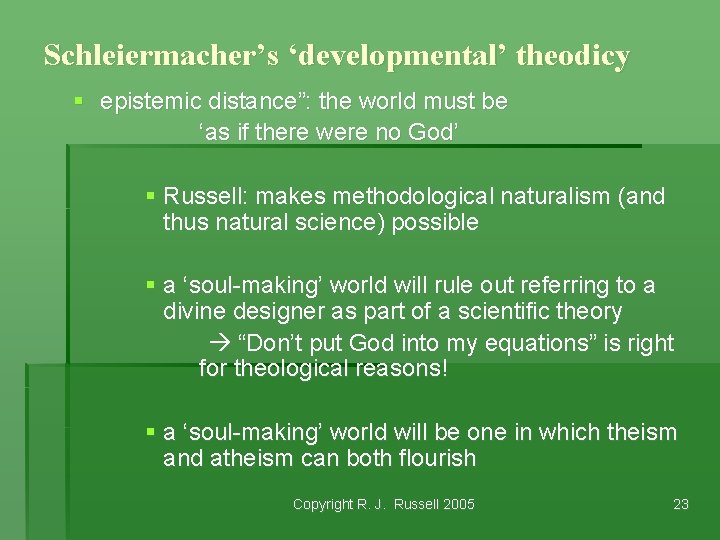 Schleiermacher’s ‘developmental’ theodicy § epistemic distance”: the world must be ‘as if there were