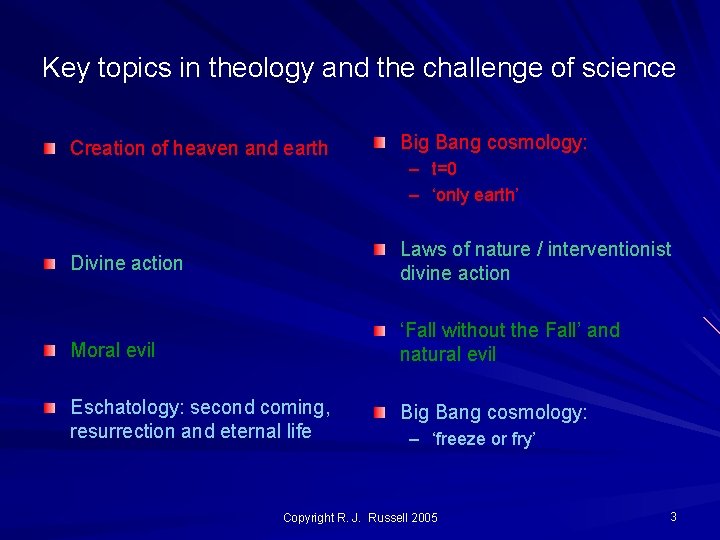 Key topics in theology and the challenge of science Creation of heaven and earth