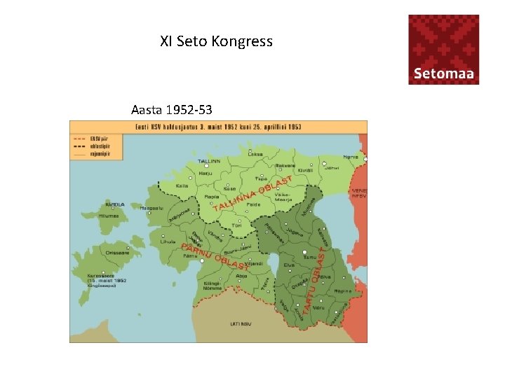 XI Seto Kongress Aasta 1952 -53 