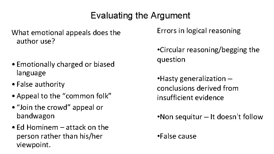 Evaluating the Argument What emotional appeals does the author use? • Emotionally charged or