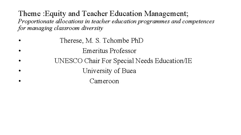 Theme : Equity and Teacher Education Management; Proportionate allocations in teacher education programmes and