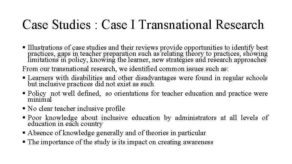 Case Studies : Case I Transnational Research § Illustrations of case studies and their