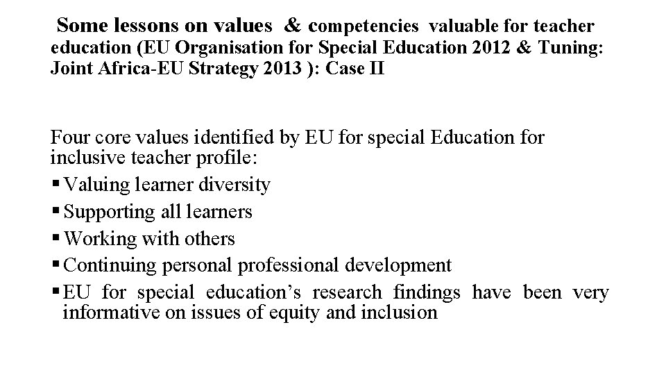 Some lessons on values & competencies valuable for teacher education (EU Organisation for Special