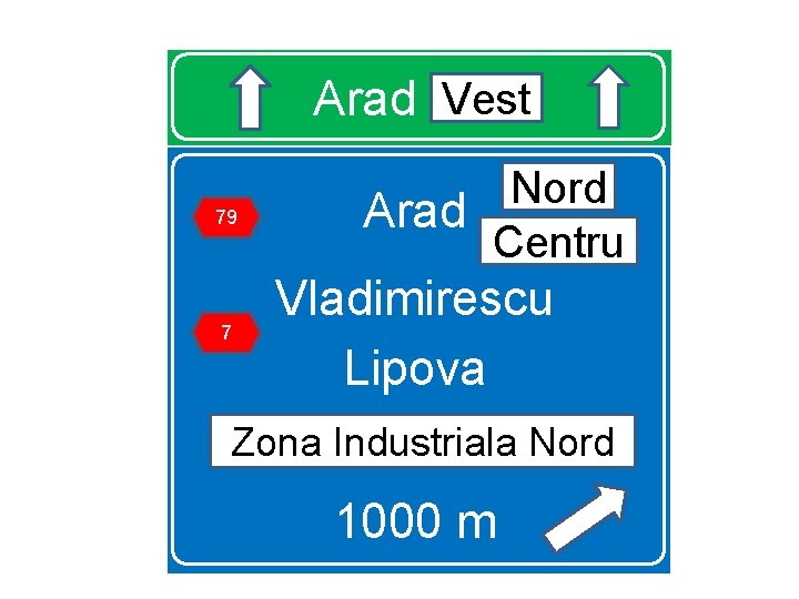 Vest Arad Vest 79 7 Nord Arad Centru Vladimirescu Lipova Zona Industriala Nord 1000