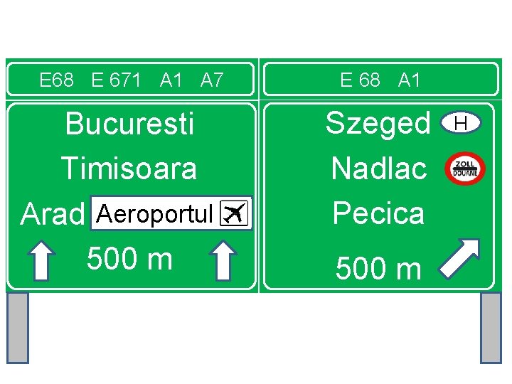 E 68 E 671 A 7 E 68 A 1 Bucuresti Timisoara Aeroportul Arad