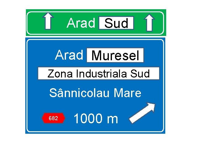 Arad Sud Arad Muresel Zona ZI Industriala Sud Sânnicolau Mare 682 1000 m 