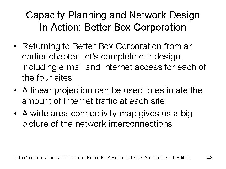 Capacity Planning and Network Design In Action: Better Box Corporation • Returning to Better