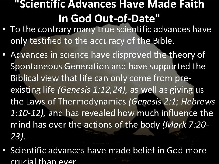 "Scientific Advances Have Made Faith In God Out-of-Date" • To the contrary many true