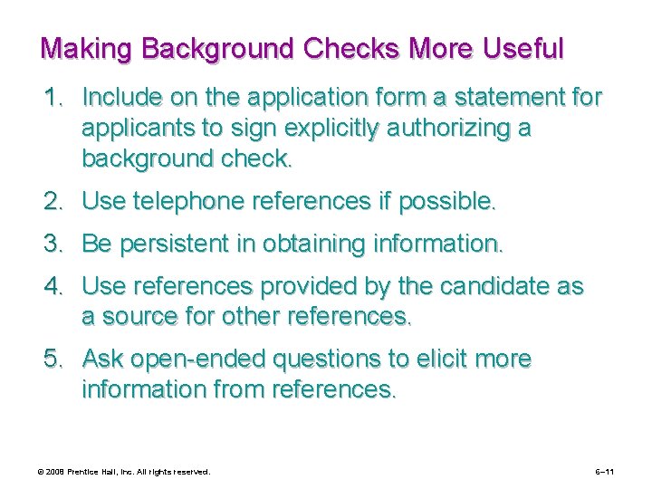 Making Background Checks More Useful 1. Include on the application form a statement for