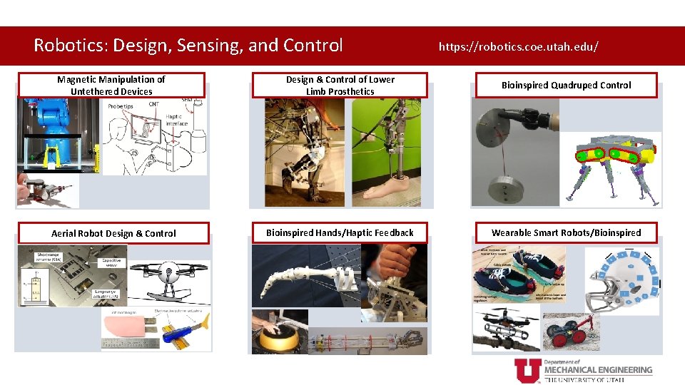 https: //robotics. coe. utah. edu/ Robotics: Thermal, Design, Sensing, and. Energy Control. Systems (TFES)