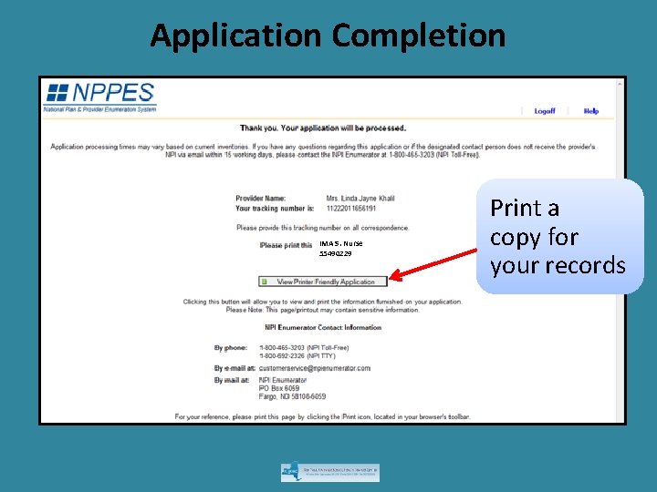 Application Completion IMA S. Nurse 55490229 Print a copy for your records 